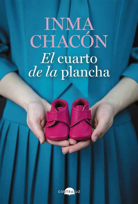 El cuarto de la plancha de Inma Chacón una novela familiar íntima