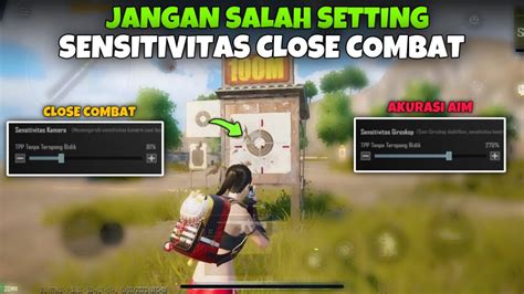 Cara Setting Sensitivitas Close Combat Pubg Mobile Cara Menjadi Pro