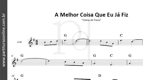 A Melhor Coisa Que Eu J Fiz Oz Ias De Paula Partitura Youtube