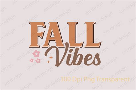 Fall Vibes Svg And Png Graphic By Trendy T Shirt Store · Creative Fabrica