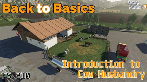 Farming Simulator 19 Back To Basics A Beginners Guide To Cows