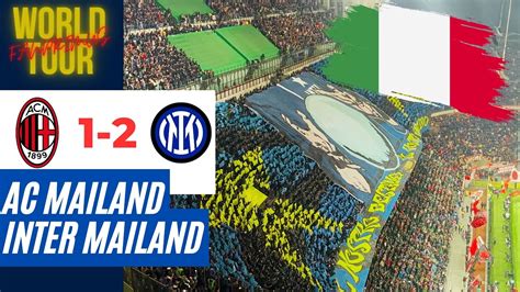 Fanprimus World Tour Italien Ac Mailand Vs Inter