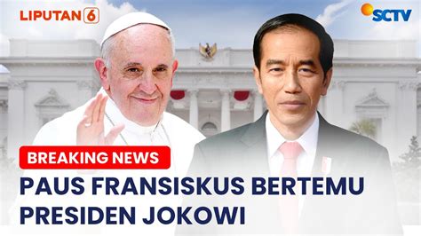 Paus Fransiskus Bertemu Presiden Joko Widodo Di Istana Negara