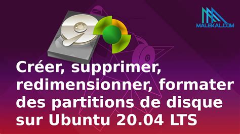 Créer supprimer redimensionner formater des partitions de disque sur