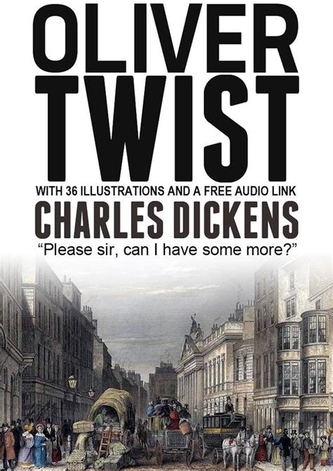 Oliver Twist With 36 Illustrations And A Free Audio Link Kindle Edition By Dickens Charles