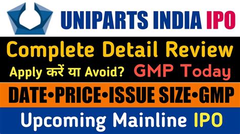 Uniparts India Ipo Analysis Uniparts India Ipo News Review Dates