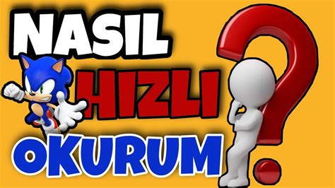 Nasil Hizli Okurum Karesel Okuma Metinleri Ile H Zl Okumah Zl