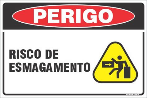 Placa De Perigo Risco De Esmagamento Trik