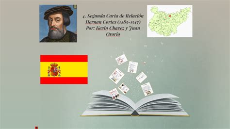 La Segunda Carta de Relacion by Juan Osorio on Prezi