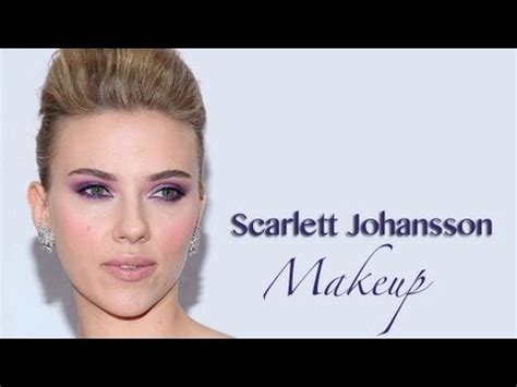 Scarlett Johansson Makeup - YouTube