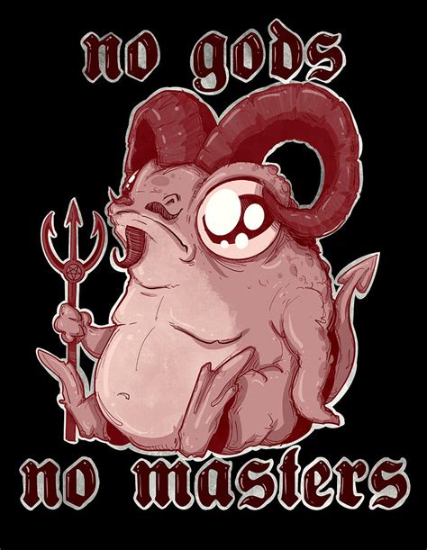 No Gods No Masters Drawing By Ludwig Van Bacon Pixels