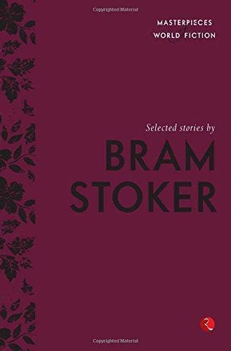 Selected Stories By Bram Stoker Goodreads