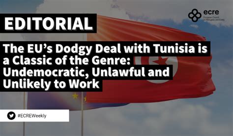 Editorial The Eus Dodgy Deal With Tunisia Is A Classic Of The Genre