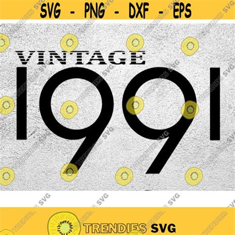 30th Birthday Svg Vintage 1991 Svg 1991 Aged To Perfection Vintage 1991