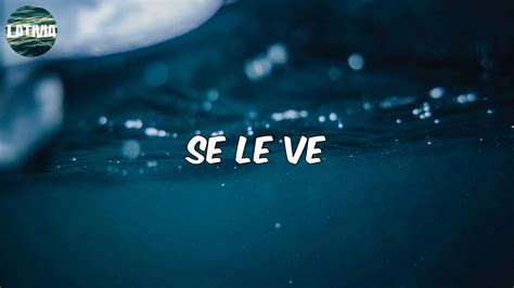 Sech Se Le Ve Letra Lyrics YouTube