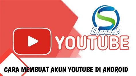 Tutorial Membuat Akun Youtube Untuk Pemula YouTube