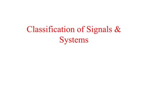 Classification Of Signals Systems Ppt Ppt