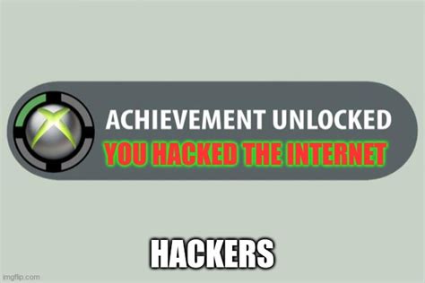 Hackers Be Like Imgflip