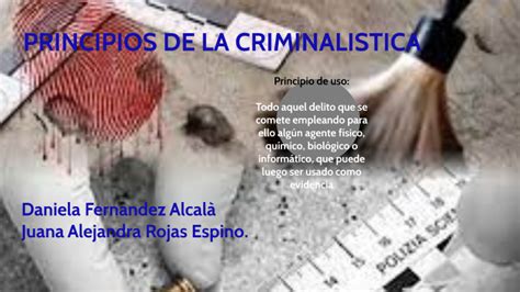 Principios De La Criminalística By Juana Alejandra Rojas Espino