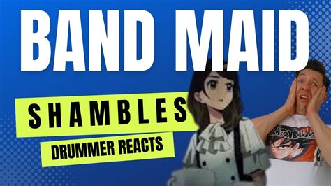 Band Maid Shambles Drummer Reacts Youtube