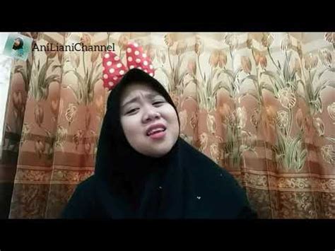 PUKAH YAYAN JATNIKA COVER BY ANI LIANI YouTube