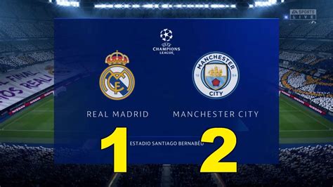 Real Madrid Vs Manchester City 1 2 Uefa Champions League 260220