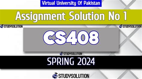 CS408 Assignment No 1 Solution Spring 2024 StudySolution