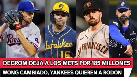 DEGROM DEJA A LOS METS POR 185 MILLONES WONG CAMBIADO YANKEES VAN