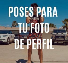 Poses Para Tu Foto De Perfil Aufloria Foto De Perfil Fotos De