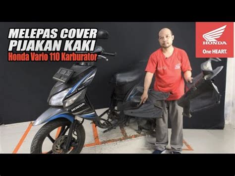 Cara Melepas Cover Pijakan Kaki Honda Vario Karburator Youtube