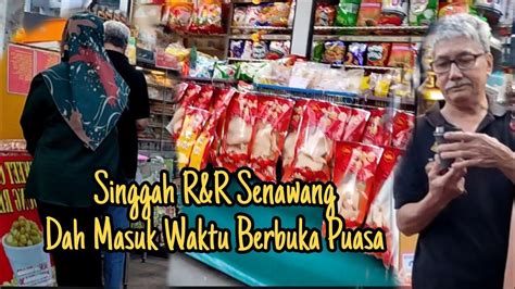 OTW Balik Kampung Singgah R R Senawang Buka Puasa Video Masa Nak