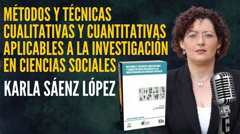 Dra Karla Annett Cynthia SÁenz LÓpez MÉtodos Y TÉcnicas Cualitativas Y