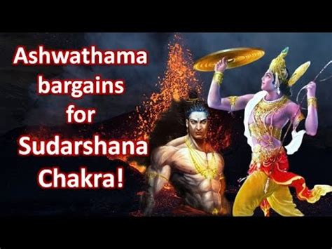 Mahabharata The Story Of Ashwathama Ashwathama Bargains For Sudarshana