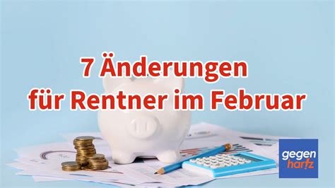 Rente Wichtige Nderungen F R Rentner Im Februar