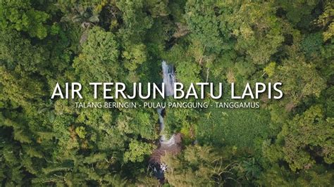 AIR TERJUN BATU LAPIS PULAU PANGGUNG TANGGAMUS NIFTY LAMPUNG YouTube