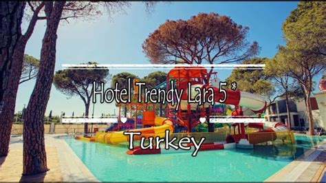 Hotel Trendy Lara 5 Antalya Turkey Youtube