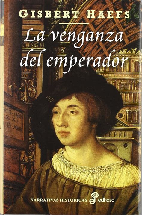 Amazon La Venganza Del Emperador Haefs Gisbert Books