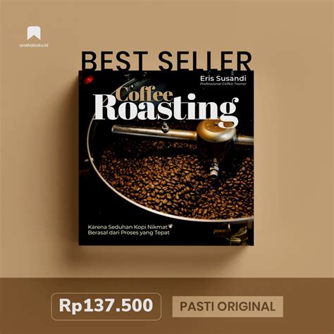 Jual Coffee Roasting Karena Seduhan Kopi Nikmat Berasal Dari Proses