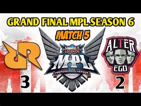 GRAND FINAL MPL SEASON 6 MATCH 5 RRQ VS ALTER EGO VYN ALBERT