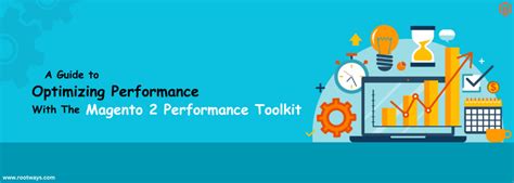 Enhance Magento 2 Performance With Comprehensive Tools And Strategies