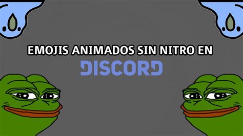 Emojis Animados Sin Nitro En Discord Youtube