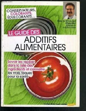 LE GUIDE DES ADDITIFS ALIMENTAIRES SAVOIR LES REPERER DANS LA LISTE