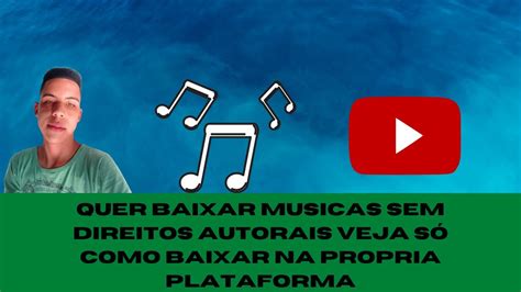 Como Baixar Musicas Sem Direitos Autorais Na Plataforma Tutorial Para