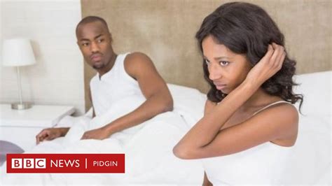 Research Say Women Fit Comot Mind From Sex Pass Men Bbc News Pidgin