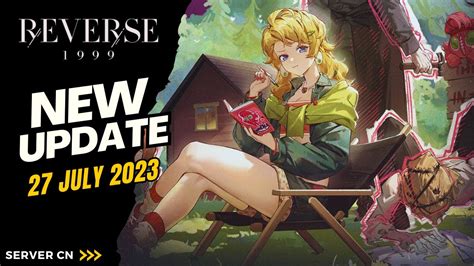 Reverse 1999 CN Preview New Update 27 July 2023 New Event Etc