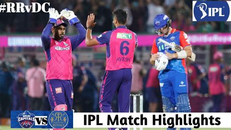 IPL 2024 RR Vs DC Highlights 28 March 2024 RR Vs DC IPL Highlights