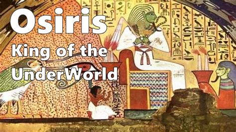 Osiris Egyptian King Of The Underworld Youtube