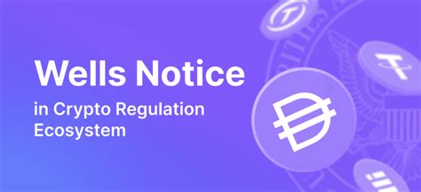 Why A Wells Notice Matters In The World Of Crypto Regulation