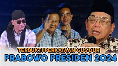 Gus Miftah Perkataan Gus Dur Terbukti Prabowo Presiden Youtube