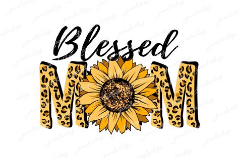 Blessed Mom Png Sunflower Leopard Print Png Sunflower Etsy